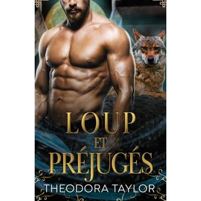 Taylor Loup et préjugés Taylor Loup et préjugés