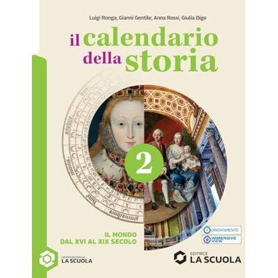 Ronga, Luigi Il calendario della storia. Per la Scuola media. Con e-book interattivo. Con espansione online. Il mondo dal XVI secolo al XIX secolo (Vol. 2) Ronga, Luigi Il calendario della storia. Per la Scuola media. Con e-book interattivo. Con espansione online. Il mondo dal XVI secolo al XIX secolo (Vol. 2)