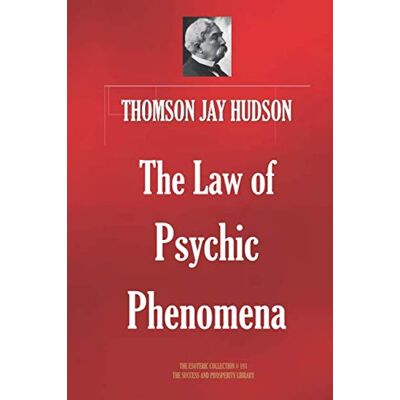 Thomson The Law of Psychic Phenomena Thomson The Law of Psychic Phenomena