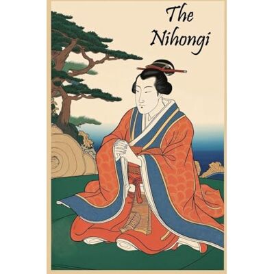 Anonymous The Nihongi Anonymous The Nihongi