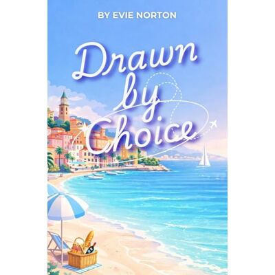 Symantec Drawn by Choice: A Romantic Comedy About Second Chances and Meet-Cutes in France: 3 Symantec Drawn by Choice: A Romantic Comedy About Second Chances and Meet-Cutes in France: 3