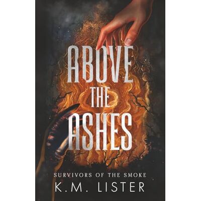 K&M Above the Ashes K&M Above the Ashes