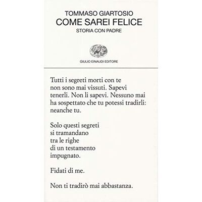 Giartosio, Tommaso Come sarei felice. Storia con padre Giartosio, Tommaso Come sarei felice. Storia con padre