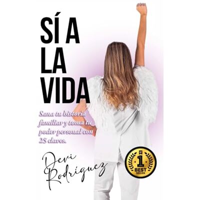 Devi SÍ A LA VIDA (PSICOEMOCIÓN): Sana tu historia familiar y toma tu poder personal con 25 claves Devi SÍ A LA VIDA (PSICOEMOCIÓN): Sana tu historia familiar y toma tu poder personal con 25 claves