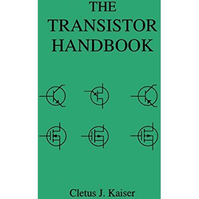 Kaiser The Transistor Handbook Kaiser The Transistor Handbook