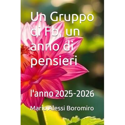 Alessi Un Gruppo di Fb, un anno di pensieri: l'anno 2025-2026 Alessi Un Gruppo di Fb, un anno di pensieri: l'anno 2025-2026