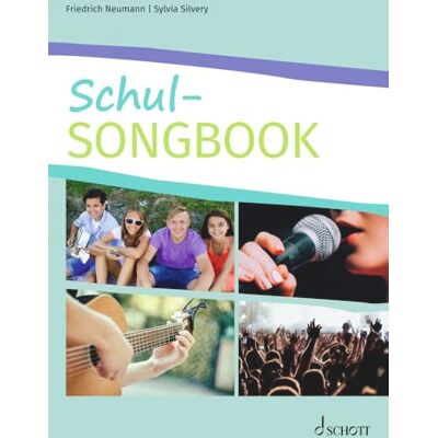 Schott Schul-Songbook: Recueil de chansons. Schott Schul-Songbook: Recueil de chansons.