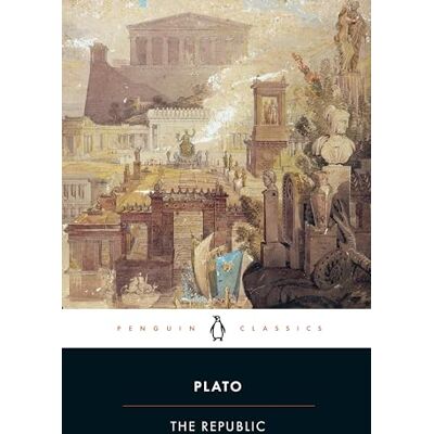 Plato The Republic Plato The Republic