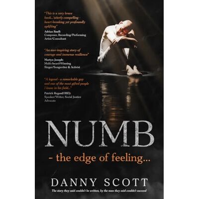 Scott NUMB the edge of feeling...: The story they said couldn't be written, by the man they said couldn't succeed Scott NUMB the edge of feeling...: The story they said couldn't be written, by the man they said couldn't succeed