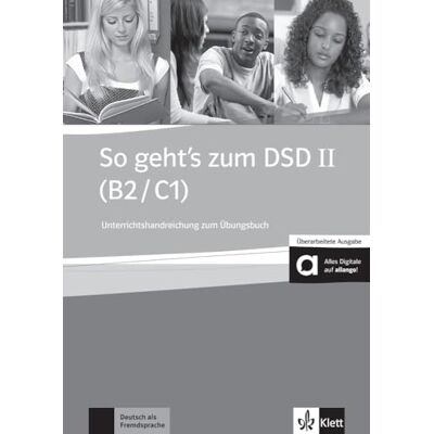 Collectif So geht's zum dsd ii -b2c1 -guide pedagogiq cahier exercices: Lehrerhandbuch + Audio-CD zum Ubungsbuch Collectif So geht's zum dsd ii -b2c1 -guide pedagogiq cahier exercices: Lehrerhandbuch + Audio-CD zum Ubungsbuch