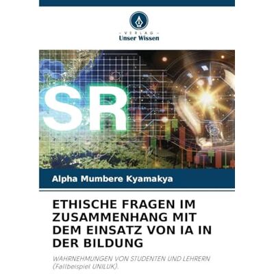 Alpha ETHISCHE FRAGEN IM ZUSAMMENHANG MIT DEM EINSATZ VON IA IN DER BILDUNG: WAHRNEHMUNGEN VON STUDENTEN UND LEHRERN (Fallbeispiel UNILUK). Alpha ETHISCHE FRAGEN IM ZUSAMMENHANG MIT DEM EINSATZ VON IA IN DER BILDUNG: WAHRNEHMUNGEN VON STUDENTEN UND LEHRERN (Fallbeispiel UNILUK).