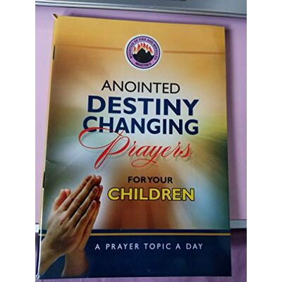 Tura Anointed Destiny-Changing Prayers for your Children Tura Anointed Destiny-Changing Prayers for your Children