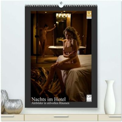 Zurmühle, Martin Nachts im Hotel (hochwertiger Premium Wandkalender 2026 DIN A2 hoch), Kunstdruck in Hochglanz: Akt- und Erotikbilder in stilvollen Hotelzimmern Zurmühle, Martin Nachts im Hotel (hochwertiger Premium Wandkalender 2026 DIN A2 hoch), Kunstdruck in Hochglanz: Akt- und Erotikbilder in stilvollen Hotelzimmern