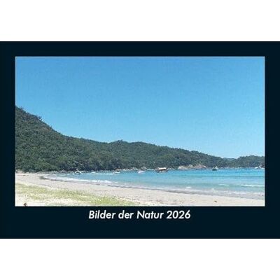 Becker Bilder der Natur 2026 Fotokalender DIN A5: Monatskalender mit Bild-Motiven aus Fauna und Flora, Natur, Blumen und Pflanzen Becker Bilder der Natur 2026 Fotokalender DIN A5: Monatskalender mit Bild-Motiven aus Fauna und Flora, Natur, Blumen und Pflanzen
