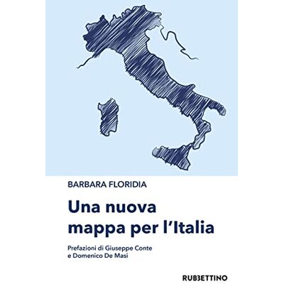 Floridia, Barbara Una nuova mappa per l'Italia Floridia, Barbara Una nuova mappa per l'Italia