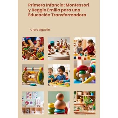 MAG Primera Infancia: Enfoques Montessori y Reggio Emilia para una Educación Transformadora MAG Primera Infancia: Enfoques Montessori y Reggio Emilia para una Educación Transformadora