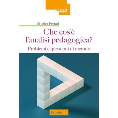 Acer Che cos'è l'analisi pedagogica? Problemi e questioni di metodo Acer Che cos'è l'analisi pedagogica? Problemi e questioni di metodo