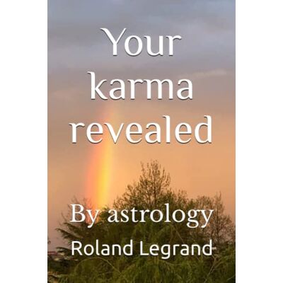 Roland Your karma revealed: By astrology Roland Your karma revealed: By astrology