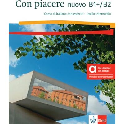 Klett Con piacere nuovo B1+/B2 Hybride Ausgabe allango: Corso di italiano con esercizi livello intermedio. Kurs- und Übungsbuch mit Audios inklusive Lizenzschlüssel allango (24 Monate) Klett Con piacere nuovo B1+/B2 Hybride Ausgabe allango: Corso di italiano con esercizi livello intermedio. Kurs- und Übungsbuch mit Audios inklusive Lizenzschlüssel allango (24 Monate)