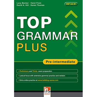 Becker Top grammar plus. Pre-intermediate. Student's Book. Per le Scuole superiori. Con espansione online Becker Top grammar plus. Pre-intermediate. Student's Book. Per le Scuole superiori. Con espansione online
