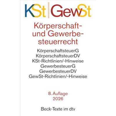 Dtv Körperschaftsteuerrecht / Gewerbesteuerrecht. KSt / GewSt: Körperschaftsteuergesetz, Körperschaftsteuer-Durchführungsverordnung, ... Rechtsstand: 15. Februar 2026: 5786 Dtv Körperschaftsteuerrecht / Gewerbesteuerrecht. KSt / GewSt: Körperschaftsteuergesetz, Körperschaftsteuer-Durchführungsverordnung, ... Rechtsstand: 15. Februar 2026: 5786