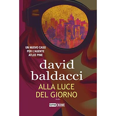 David Baldacci Alla luce del giorno David Baldacci Alla luce del giorno
