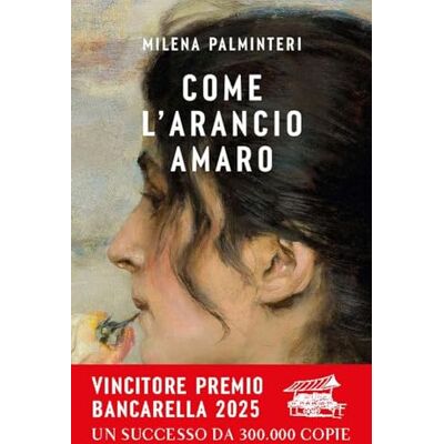 Milena Palminteri Come l'arancio amaro Milena Palminteri Come l'arancio amaro