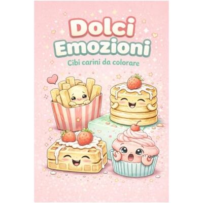 ART Dolci emozioni cibi carini da colorare ART Dolci emozioni cibi carini da colorare