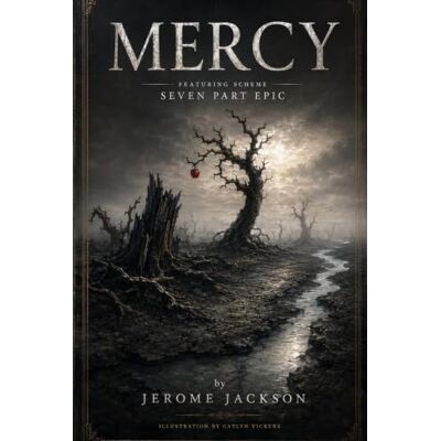Jackson MERCY: Featuring Scheme: A Seven-Part Epic Composition Jackson MERCY: Featuring Scheme: A Seven-Part Epic Composition