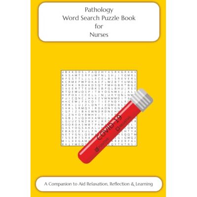 Samson Pathology Word Search Book for Nurses: A Companion to Aid Relaxation, Reflection & Learning Samson Pathology Word Search Book for Nurses: A Companion to Aid Relaxation, Reflection & Learning