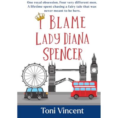 Toni I blame Lady Diana Spencer Toni I blame Lady Diana Spencer