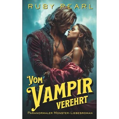 Pearl Vom Vampir verehrt: Paranormaler Monster-Liebesroman Pearl Vom Vampir verehrt: Paranormaler Monster-Liebesroman