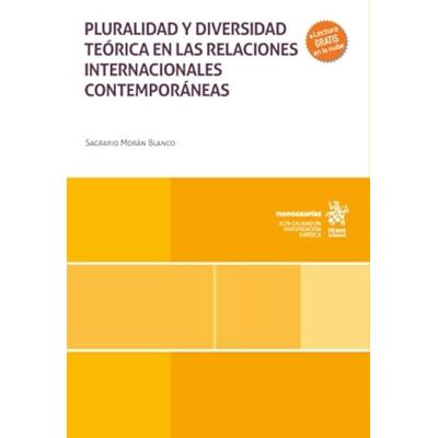 Blanco Pluralidad y Diversidad Teórica en las Relaciones Internacionales Contemporáneas Blanco Pluralidad y Diversidad Teórica en las Relaciones Internacionales Contemporáneas
