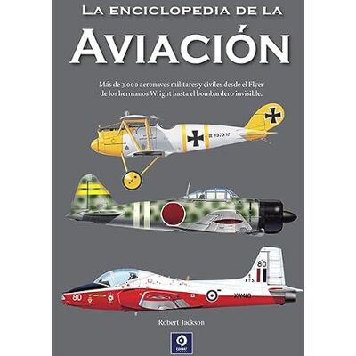Jackson LA ENCICLOPEDIA DE LA AVIACION: 1 Jackson LA ENCICLOPEDIA DE LA AVIACION: 1