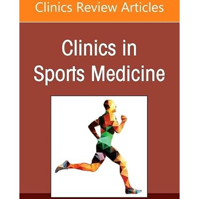 Elsevier New Frontiers in Hip Arthroscopy, An Issue of Clinics in Sports Medicine (Volume 45-4) Elsevier New Frontiers in Hip Arthroscopy, An Issue of Clinics in Sports Medicine (Volume 45-4)