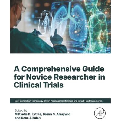 Elsevier A Comprehensive Guide for the Novice Researcher in Clinical Trials Elsevier A Comprehensive Guide for the Novice Researcher in Clinical Trials