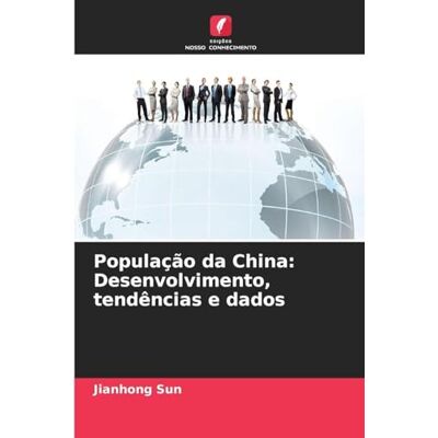 Sun População da China: Desenvolvimento, tendências e dados Sun População da China: Desenvolvimento, tendências e dados