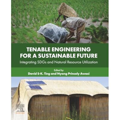 Elsevier Tenable Engineering for a Sustainable Future: Integrating SDGs and Natural Resource Utilization Elsevier Tenable Engineering for a Sustainable Future: Integrating SDGs and Natural Resource Utilization