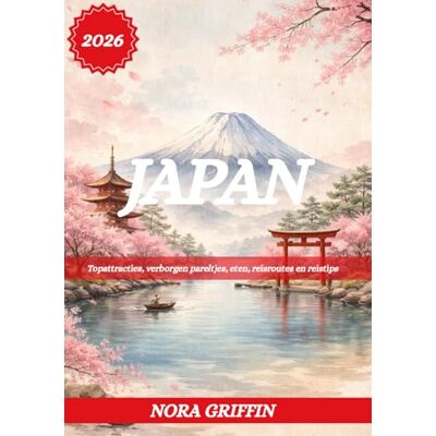 Griffin JAPAN REISGIDS 2026: Topattracties, verborgen pareltjes, eten, reisroutes en reistips Griffin JAPAN REISGIDS 2026: Topattracties, verborgen pareltjes, eten, reisroutes en reistips