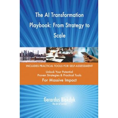 ART The AI Transformation Playbook: From Strategy to Scale ART The AI Transformation Playbook: From Strategy to Scale