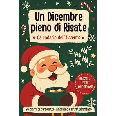Klyreem, Sara Un Dicembre pieno di Risate – Calendario dell’Avvento: Festoso libro conto alla rovescia per il Natale con 24 giorni di barzellette, umorismo e intrattenimento per tutta la famiglia Klyreem, Sara Un Dicembre pieno di Risate – Calendario dell’Avvento: Festoso libro conto alla rovescia per il Natale con 24 giorni di barzellette, umorismo e intrattenimento per tutta la famiglia