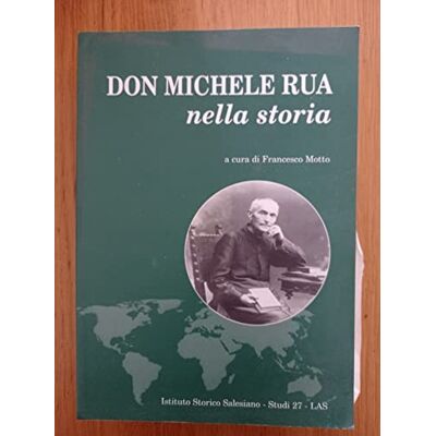 LAS Don Michele Rua nella storia LAS Don Michele Rua nella storia