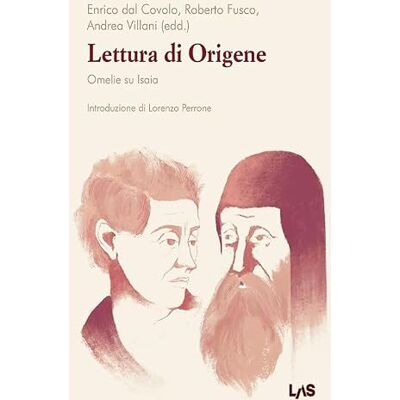 LAS Lettura di Origene. Omelie su Isaia LAS Lettura di Origene. Omelie su Isaia