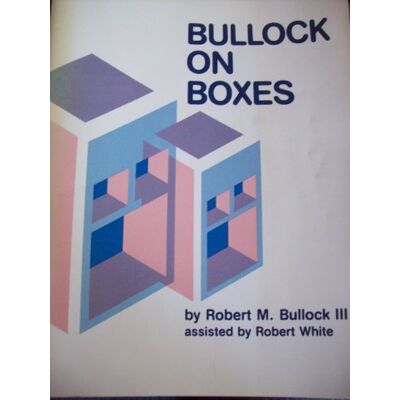 Bullock III, Robert M. Bullock On Boxes Bullock III, Robert M. Bullock On Boxes