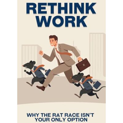 Tura Rethink Work: Why the Rat Race Isn’t Your Only Option Tura Rethink Work: Why the Rat Race Isn’t Your Only Option