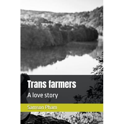 Samson Trans farmers: A love story Samson Trans farmers: A love story