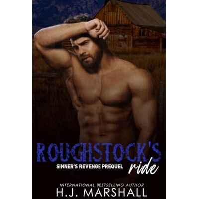 Marshall Roughstock's Ride: A Sinners Revenge MC Prequel Marshall Roughstock's Ride: A Sinners Revenge MC Prequel