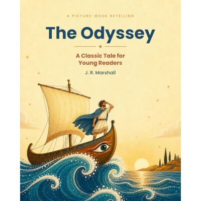 Marshall The Odyssey: A Classic Tale for Young Readers Marshall The Odyssey: A Classic Tale for Young Readers