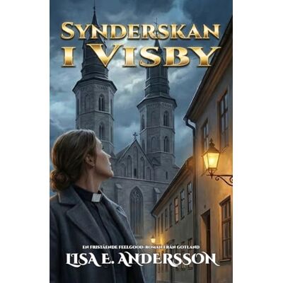 Andersson Synderskan i Visby: En fristående feelgood-roman från Gotland Andersson Synderskan i Visby: En fristående feelgood-roman från Gotland