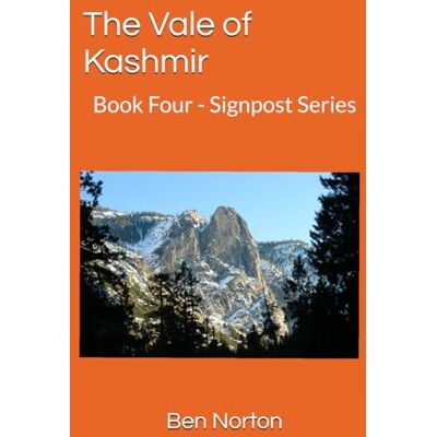 Symantec The Vale of Kashmir: Book Four Signpost Series Symantec The Vale of Kashmir: Book Four Signpost Series